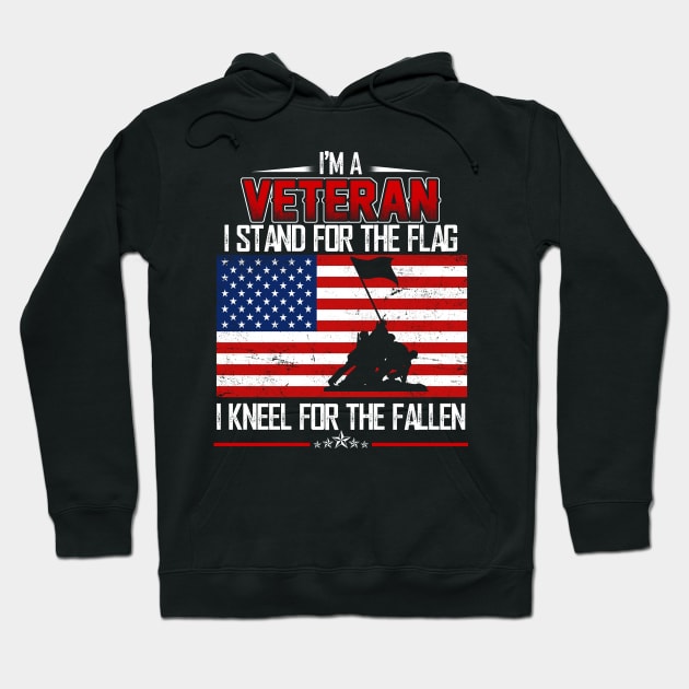 I'm A Veteran I Stand For The Flag I Kneel For The Fallen American Flag Hoodie by peskyrubeus